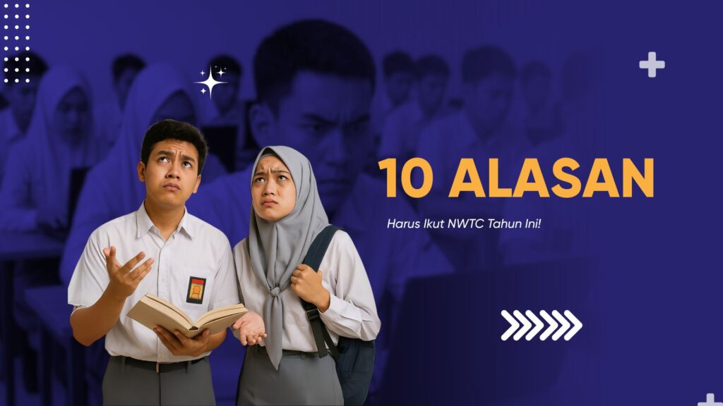 10 alasan harus ikut nwtc tahun ini