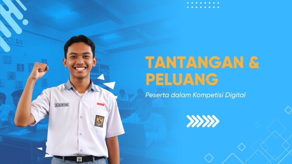 tantangan dan peluang peserta dalam kompetisi digital